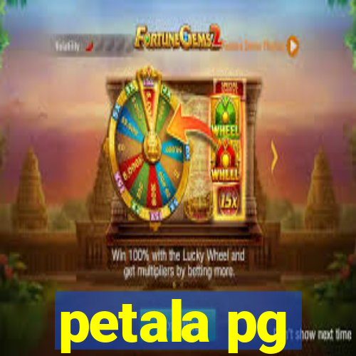 petala pg